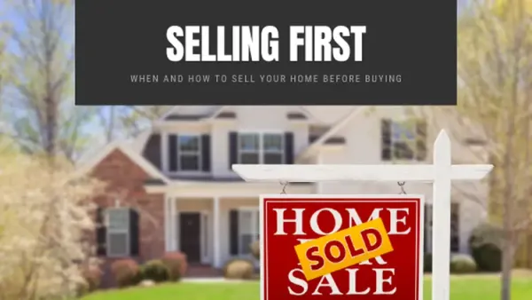 Selling Your Home Before Buying A New One
